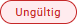 Ungültig